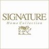 SIGNATURE HOME COLLECTION