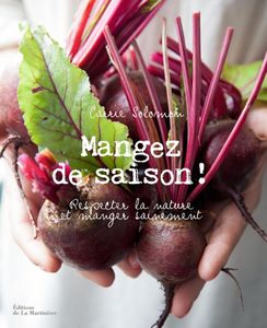 EDITIONS DE LA MARTINIERE - mangez de saison  - Recipe Book